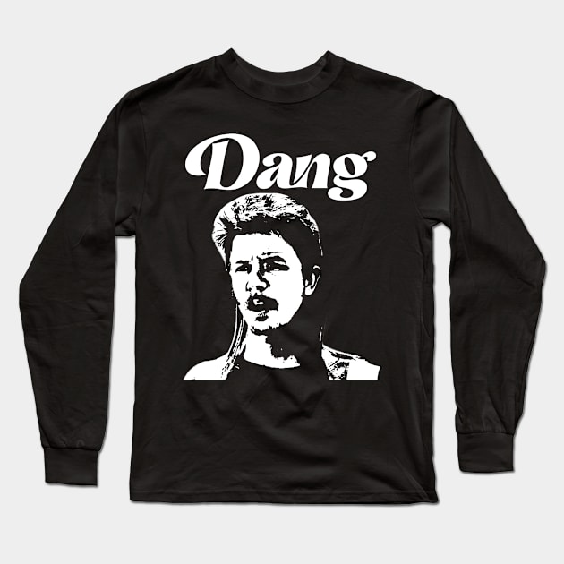 Classic Movie Dang Funny Gifts Long Sleeve T-Shirt by Lovely Tree